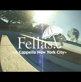 Hélas "Fellas: A Cappella NYC" Video