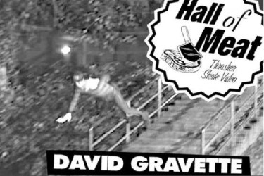 Hall Of Meat: David Gravette