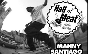 Hall Of Meat: Manny Santiago