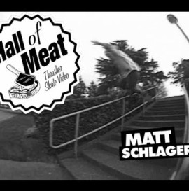Hall Of Meat: Matt Schlager