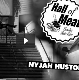 Hall Of Meat: Nyjah Huston