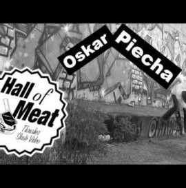 Hall Of Meat: Oskar Piecha