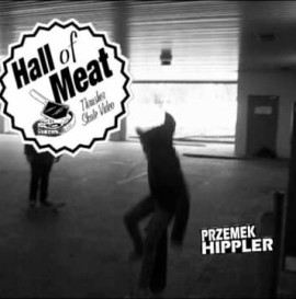 Hall Of Meat: Przemek Hippler