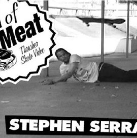 Hall Of Meat: Stephen Serrano