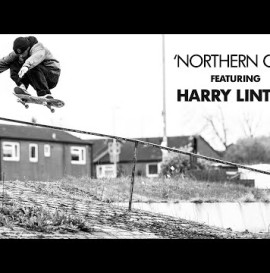 Harry Lintell's "Northern Grit" Part