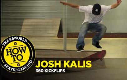 HOW TO 360 FLIP WITH JOSH KALIS