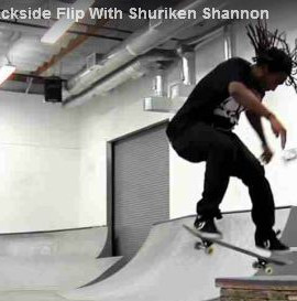HOW TO: BACKSIDE FLIP WITH SHURIKEN SHANNON