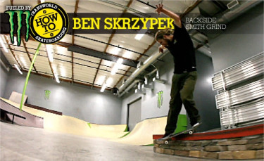 How To: Backside Smith Grinds With Ben Skrzypek