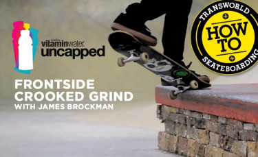 How To: Frontside Crooked Grind With James Brockman