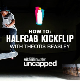 How To: Half Cab Kickflip With Theotis Beasley