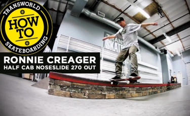 How To: Half Cab Noseslide 270 Out With Ronnie Creager