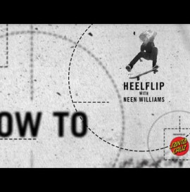 How To: Heelflip with Neen Williams | TransWorld SKATEboarding