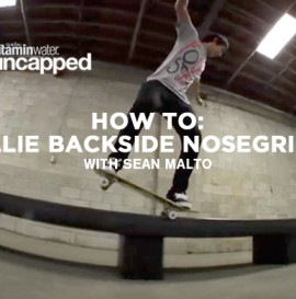 How To: Nollie Backside Nosegrind With Sean Malto