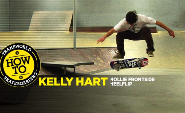 How To: Nollie Frontside Heelflips With Kelly Hart