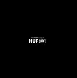 HUF WORLDWIDE PRESENTS // HUF 001
