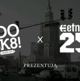 IDOSK8 i Etnies prezentują..