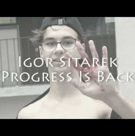 Igor Sitarek Progress Is Back