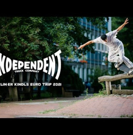 Independent Trucks “Berlin-er Kindls” Euro Trip 2021 w/ Knox, Milou, Doobie & More!