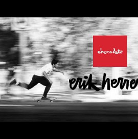 Introducing Erik Herrera | Chocolate Skateboards