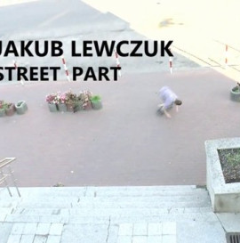Jakub Lewczuk Street Part