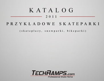 Katalog Techramps 2011 - Przykładowe skateprki