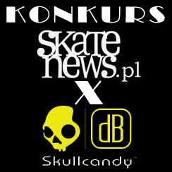 Konkurs Skull Candy x Skatenews.pl !!!