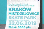 Kraków - Eliminacje Deskorolkowych Mistrzostw Polski 2019