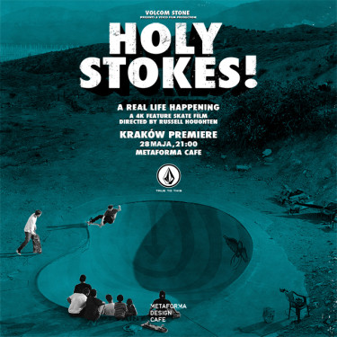 Kraków - Premiera filmu Volcom &quot;Holy Stokes&quot; 