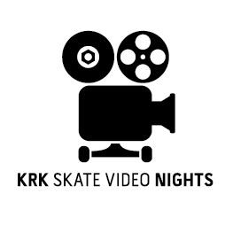 KRK Skate Video Nights.