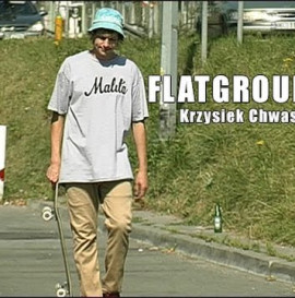 Krzysiek Chwas | FLATGROUND