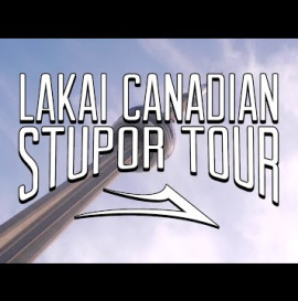 LAKAI : CANADA STUPOR TOUR FEATURE