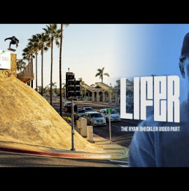 LIFER: The Ryan Sheckler Video Part