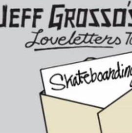 Love Letters to Skateboarding