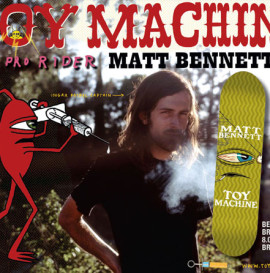 Matt Bennett Pro w Toy Machine