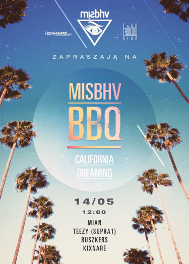 MISBHV BBQ - California Dreamin - Barbecue w Fabryce z Misbehave