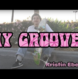 MY GROOVES: Kristin Ebeling | Krux Trucks