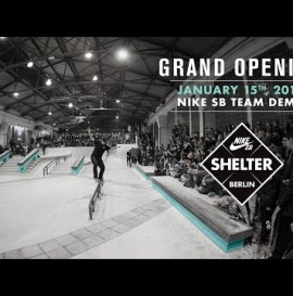 Nike SB Shelter - Grand Opening