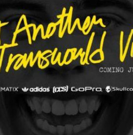 NOT ANOTHER TRANSWORLD VIDEO TRAILER