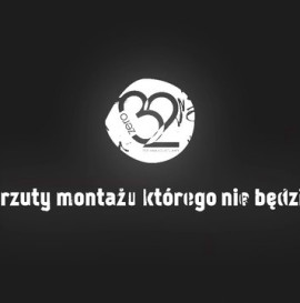 ODRZUTY MONTAŻU KTÓREGO NIE BĘDZIE