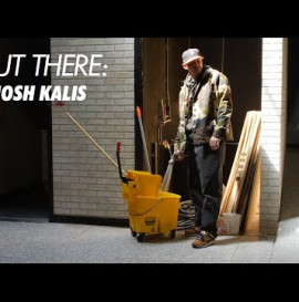 Out There: Josh Kalis