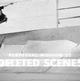 ‘Perpetual Motion’ Deleted Scenes