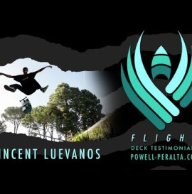 Powell-Peralta | Vincent Luevanos | FLIGHT