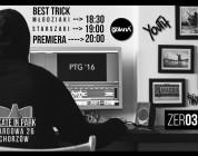Premiera PTG 16 + best trick - Skate in park
