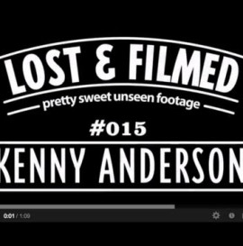 Pretty Sweet Lost &amp; Filmed Clip of the Day with Kenny Anderson