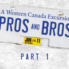 Pros &amp; Bros - Part 1