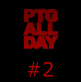 PTG ALL DAY #2