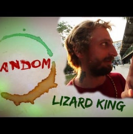 Random Ep.2 - Lizard King
