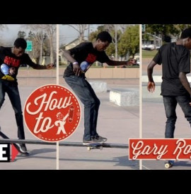 RIDE CHANNEL - HOW TO: NOLLIE LIP TO FAKIE WITH GARY ROGERS