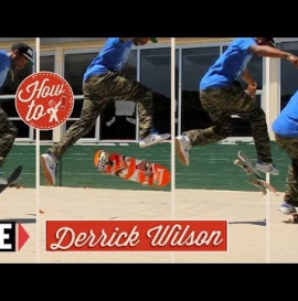 RIDE CHANNEL - HOW-TO SKATEBOARDING: 360 FLIPS WITH DERRICK WILSON