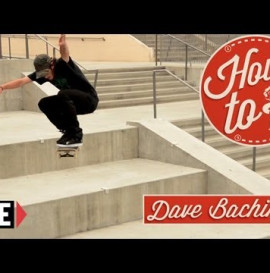 RIDE CHANNEL - HOW TO: VARIAL HEELFLIPS WITH DAVE BACHINSKY